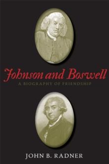 Johnson and Boswell : A Biography of Friendship