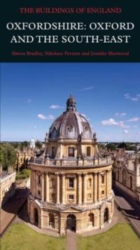 Oxfordshire: Oxford and the South-East