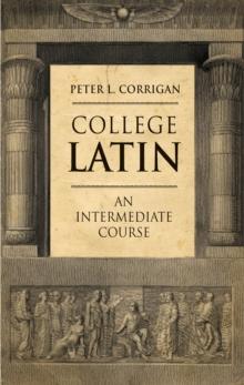 College Latin : An Intermediate Course