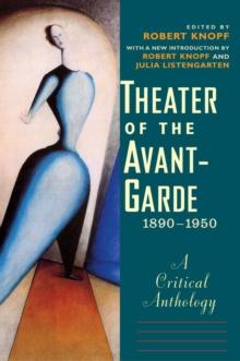 Theater of the Avant-Garde, 1890-1950 : A Critical Anthology