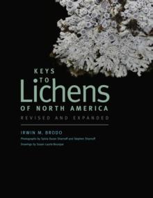 Keys to Lichens of North America : Revised and Expanded