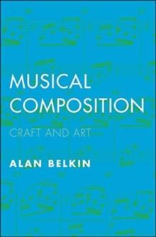 Musical Composition : Craft and Art