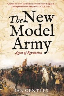 The New Model Army : Agent of Revolution