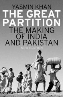 The Great Partition : The Making of India and Pakistan