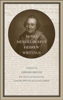 Moses Mendelssohn's Hebrew Writings