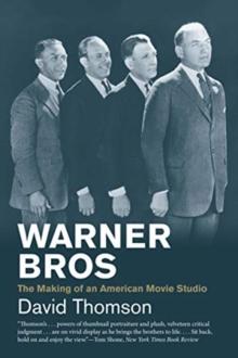 Warner Bros : The Making of an American Movie Studio