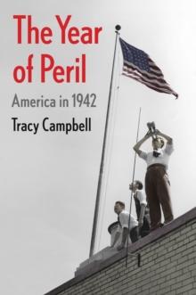 The Year of Peril : America in 1942