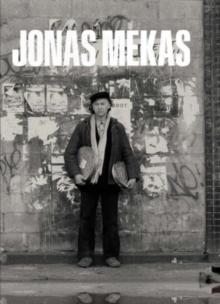 Jonas Mekas : The Camera Was Always Running