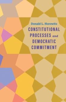 Constitutional Processes and Democratic Commitment