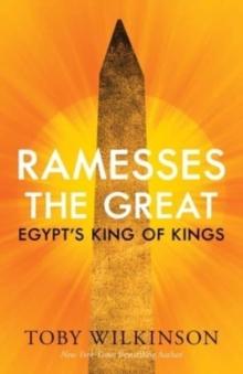 Ramesses the Great : Egypt's King of Kings