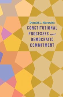 Constitutional Processes and Democratic Commitment