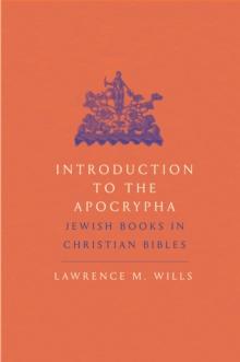 Introduction to the Apocrypha : Jewish Books in Christian Bibles