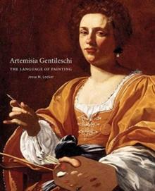 Artemisia Gentileschi : The Language of Painting