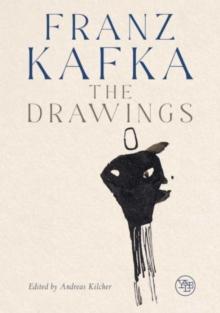 Franz Kafka : The Drawings