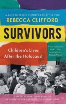 Survivors : Children's Lives After the Holocaust