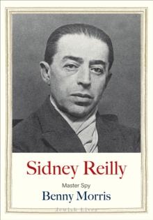 Sidney Reilly : Master Spy