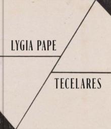 Lygia Pape : Tecelares