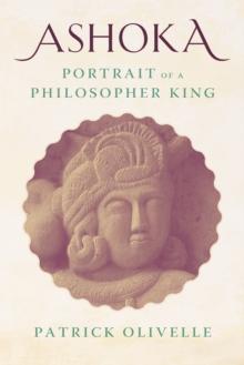 Ashoka : Portrait of a Philosopher King