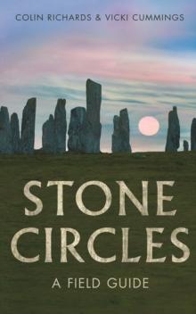 The Stone Circles : A Field Guide