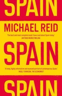 Spain : The Trials and Triumphs of a Modern European Country