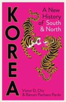 Korea : A New History of South and North