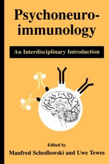 Psychoneuroimmunology : An Interdisciplinary Introduction