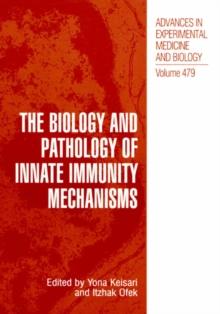 The Biology and Pathology of Innate Immunity Mechanisms