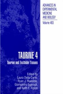 Taurine 4 : Taurine and Excitable Tissues