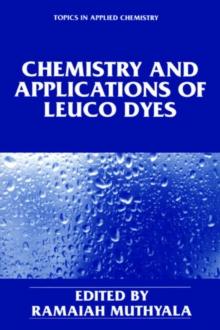 Chemistry and Applications of Leuco Dyes