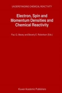 Electron, Spin and Momentum Densities and Chemical Reactivity