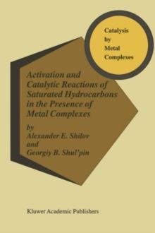 Activation and Catalytic Reactions of Saturated Hydrocarbons in the Presence of Metal Complexes