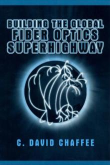 Building the Global Fiber Optics Superhighway