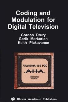 Coding and Modulation for Digital Television