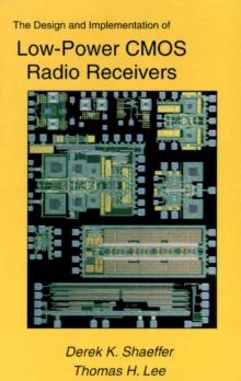 The Design and Implementation of Low-Power CMOS Radio Receivers