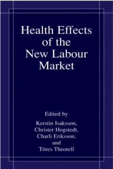 Health Effects of the New Labour Market