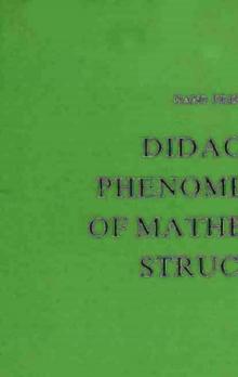 Didactical Phenomenology of Mathematical Structures