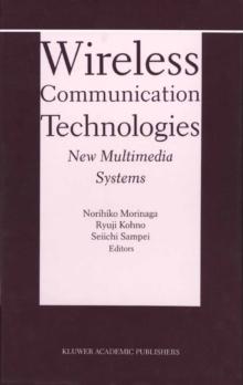 Wireless Communication Technologies: New MultiMedia Systems