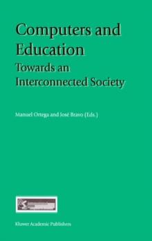 Computers and Education : Towards an Interconnected Society