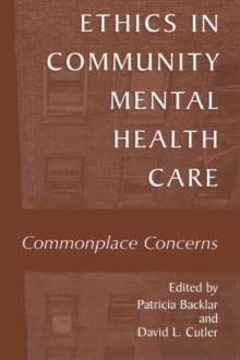 Ethics in Community Mental Health Care : Commonplace Concerns