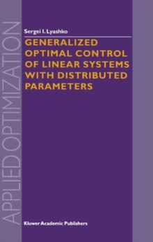 Generalized Optimal Control of Linear Systems with Distributed Parameters