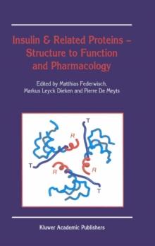 Insulin & Related Proteins - Structure to Function and Pharmacology