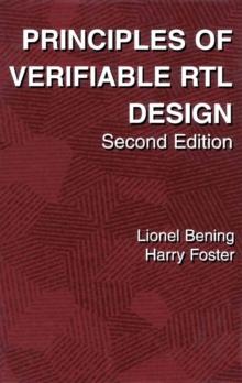 Principles of Verifiable RTL Design : A functional coding style supporting verification processes in Verilog