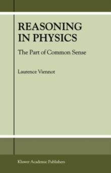 Reasoning in Physics : The Part of Common Sense