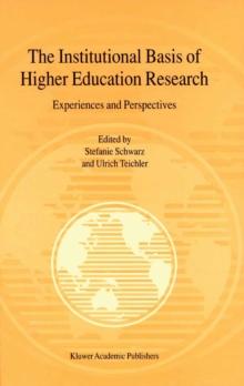 The Institutional Basis of Higher Education Research : Experiences and Perspectives