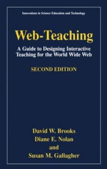 Web-Teaching : A Guide to Designing Interactive Teaching for the World Wide Web