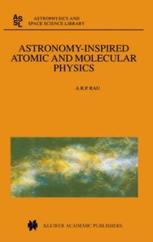 Astronomy-Inspired Atomic and Molecular Physics