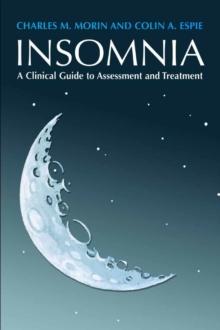 Insomnia : A Clinical Guide to Assessment and Treatment