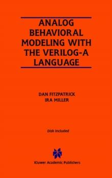 Analog Behavioral Modeling with the Verilog-A Language