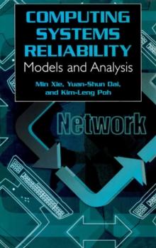 Computing System Reliability : Models and Analysis