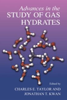 Advances in the Study of Gas Hydrates